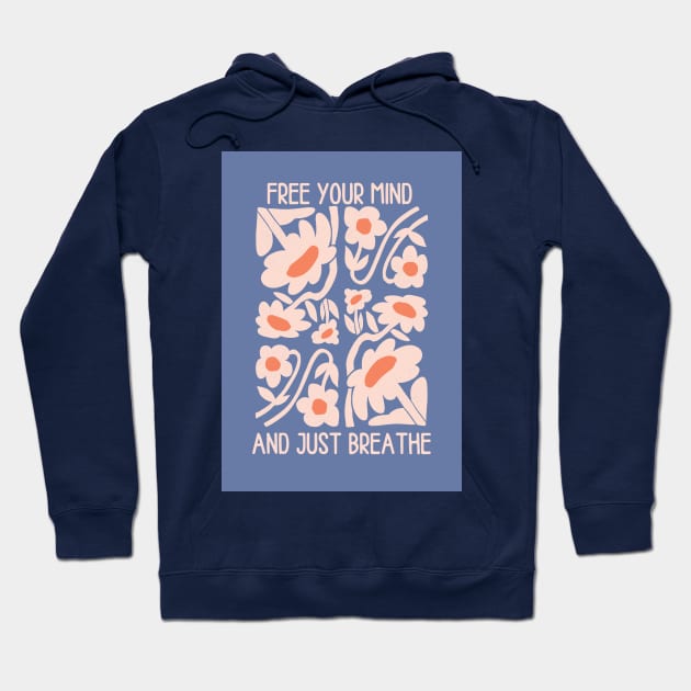 Free your mind and just breathe Hoodie by SurfSanne